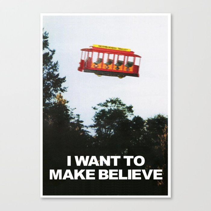 I WANT TO MAKE BELIEVE Fox Mulder x Mister Rogers Creativity Poster Canvas Print