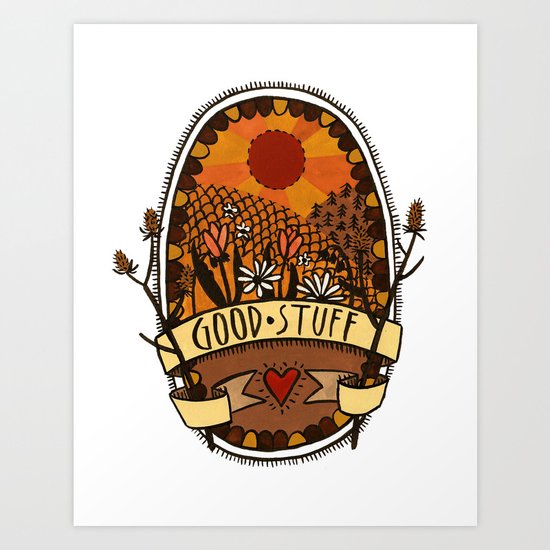 Good stuff Art Print