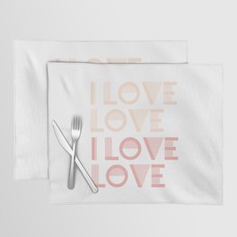 I Love Love - Pink Pastel colors modern abstract illustration  Placemat