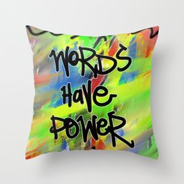 Words Have Power Throw Pillow