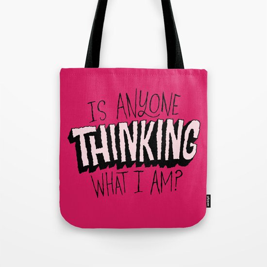 Is Anyone Thinking What I Am? Tote Bag