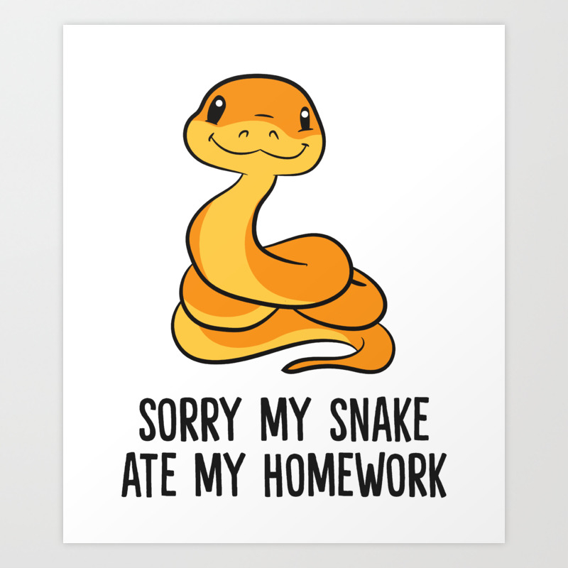 Funny Snake Pet Kids Son Daughter School Snake Ate Homework Art Print by  EQDesigns | Society6