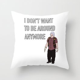 I Think You Should Leave Throw Pillow