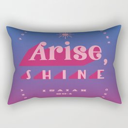Arise, Shine - Isaiah 60:1 Rectangular Pillow