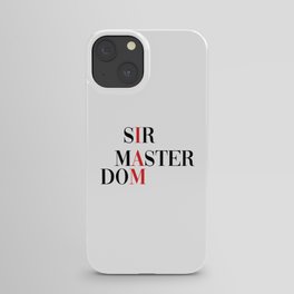 Sir master dom. Dominator bondage ddlg. Perfect present for mom mother dad father friend him or her iPhone Case