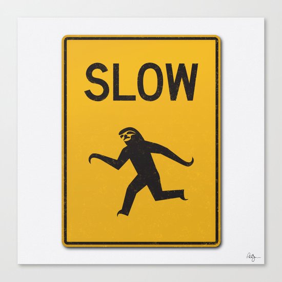 Just Slow Canvas Print