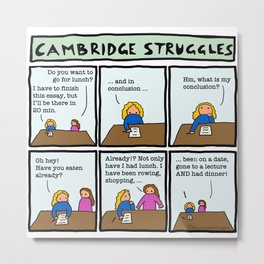 Cambridge struggles: Essay Metal Print