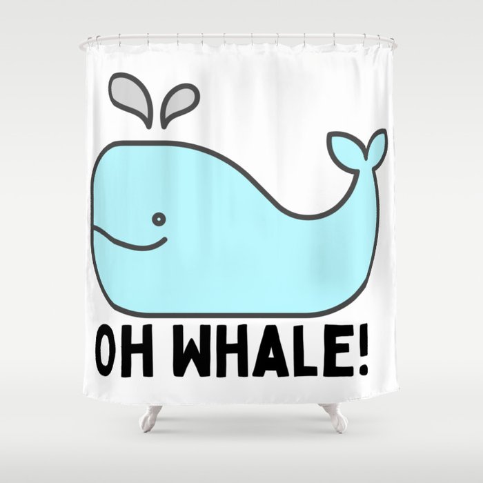 Oh Whale Funny Cute Pun Ocean Animal Cartoon Beach Shower Curtain