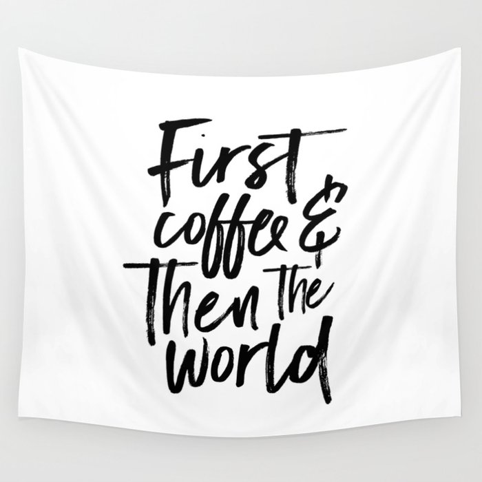 BUT FIRST COFFEE, Kitchen Wall Art,Coffee Sign,Inspirational Quote,Coffee Kitchen Decor,Morning Quot Wall Tapestry