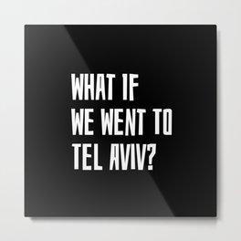 Tel Aviv Metal Print | Eilat, Temple Mount, Rishon Lezion, Jew, Wailing Wall, Dead Sea, Eurovision, Tel Aviv, Graphicdesign, Judaism 