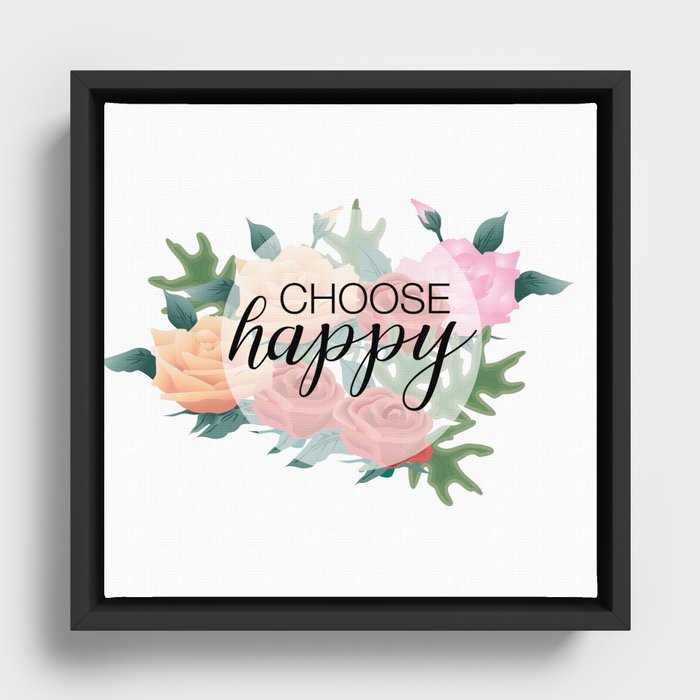 Choose happy Framed Canvas