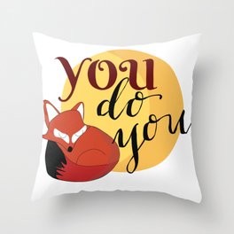 You Do You Fox Illustration Throw Pillow