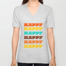 Happy Happy Happy V Neck T Shirt