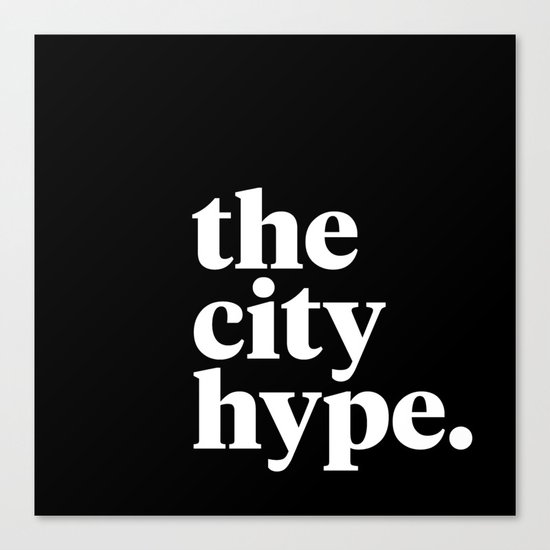 The City Hype Canvas Print