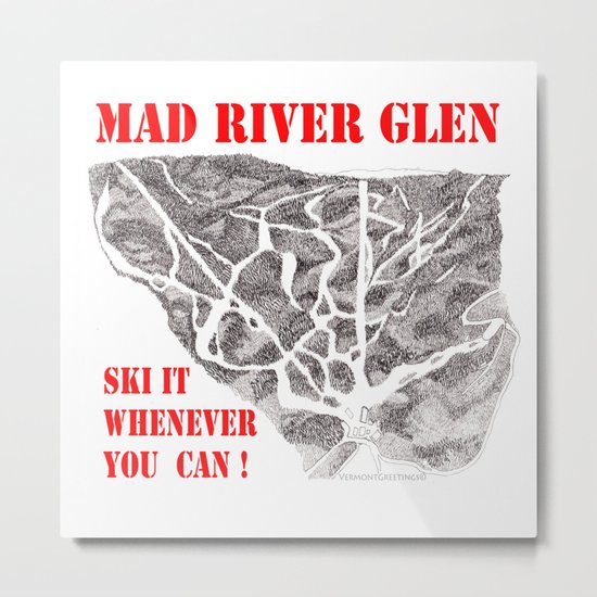 Mad River Glen Vermont, Ski it Whenever You Can! Illustration Metal Print