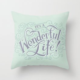 It's a Wonderful Life Throw Pillow