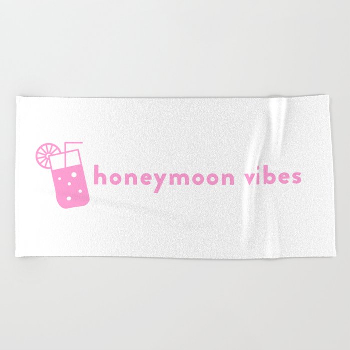 Honeymoon Vibes Pink Beach Towel By Cheers Society6 Honeymoon Vibes Pink Beach Towel