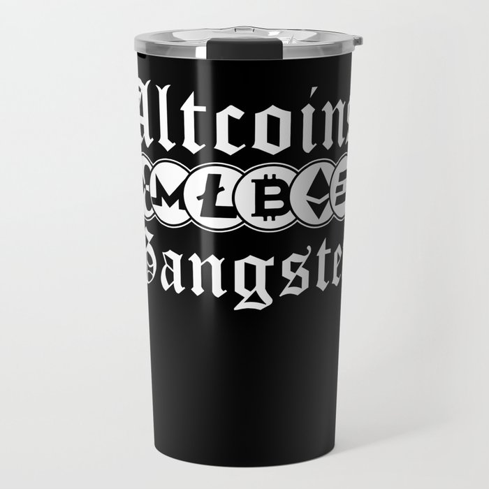 Altcoins Gangster Cryptocurrency Coin Gift Travel Mug