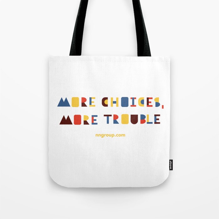 More Choices, More Trouble Tote Bag