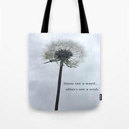 Some See A Wish Dandelion Tote Bag