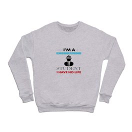 I'm An Engineering Student Crewneck Sweatshirt