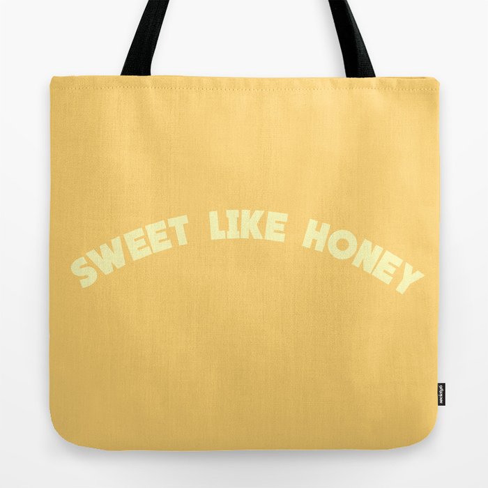 Sweet Like Honey | Typography Tote Bag