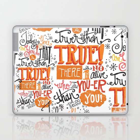 TODAY YOU ARE YOU... - DR. SEUSS Laptop & iPad Skin