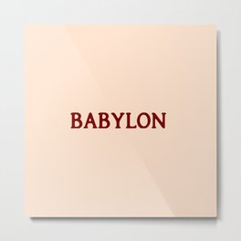 Babylon 3 Metal Print
