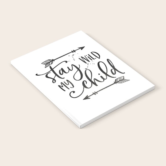 Stay Wild My Child Calligraphy Print Stay Wild Moon Child Kids Room Decor Stay Wild Sign Children Q Notebook By Tomoogorelica Society6 A room with four corners and enough space for a group of students to stand. society6