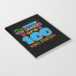 Days Of School 100th Day 100 Teacher 4th Grader Notebook