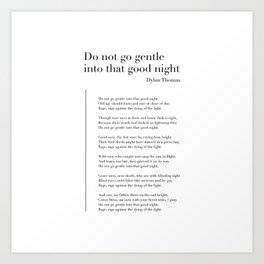 Do not go gentle into that good night by Dylan Thomas Art Print