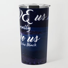 The ones that love us never really leave us Travel Mug