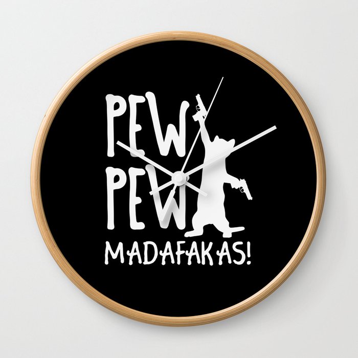 Funny Cat Pew Pew Madafakas Wall Clock