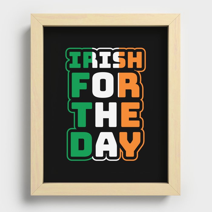 Irish For The Day St Patrick's Day Recessed Framed Print