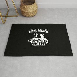 Coal Miner trusting in Jesus Rug
