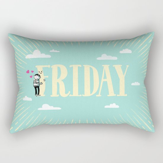 Friday, I'm in Love Rectangular Pillow