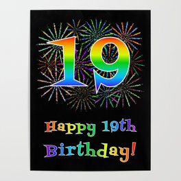 [ Thumbnail: 19th Birthday - Fun Rainbow Spectrum Gradient Pattern Text, Bursting Fireworks Inspired Background Poster ]
