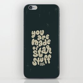 You Are Made of Star Stuff iPhone Skin