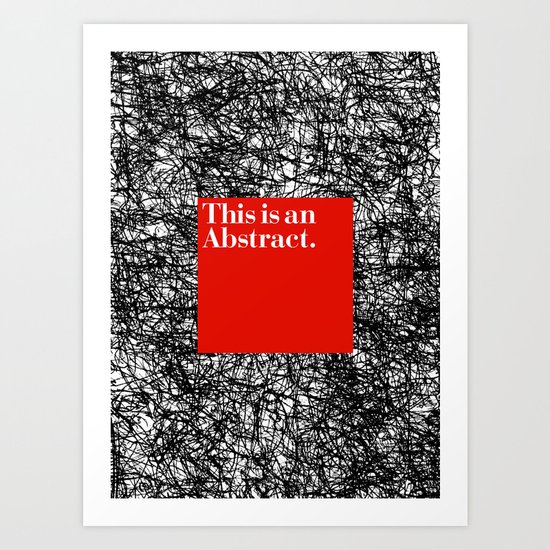 ABSTRACT CERTIFIED Art Print