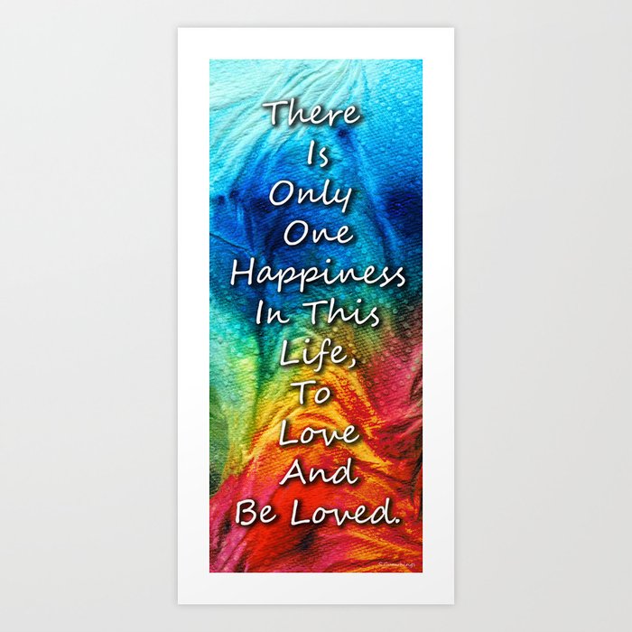 Love Art - To Be Loved - By Sharon Cummings Art Print