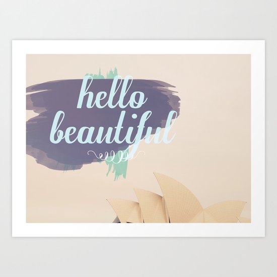 Hello Beautiful (Sydney) Art Print