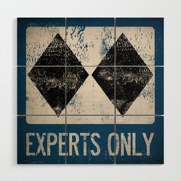 Ski Patrol Experts Only Double Black Diamond 2 Wood Wall Art