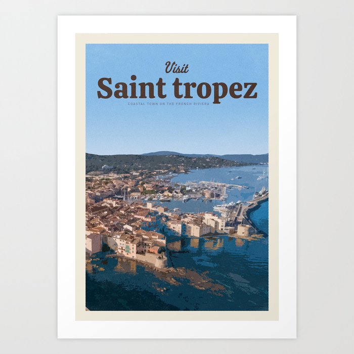 Visit Saint tropez Art Print