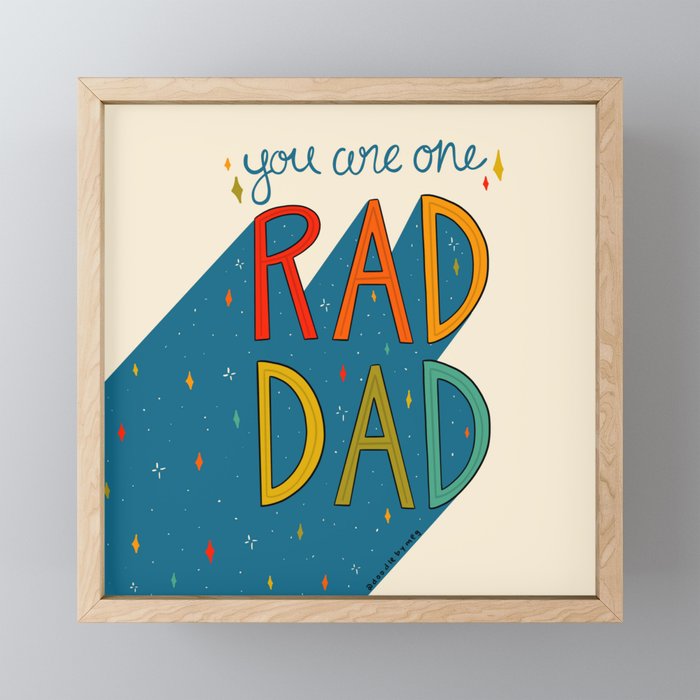 You are One Rad Dad Framed Mini Art Print
