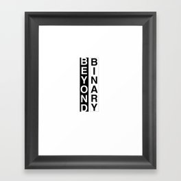 beyond the binary Framed Art Print