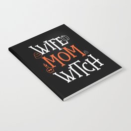Wife Mom Witch Halloween Notebook
