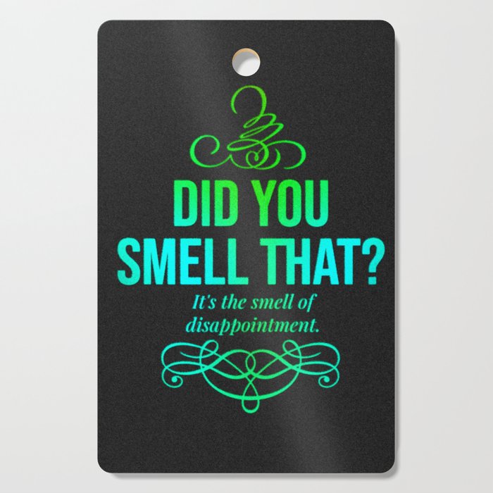 Did You Smell That? Cutting Board