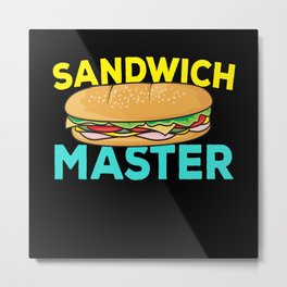 Sandwich Master Fast Food Metal Print