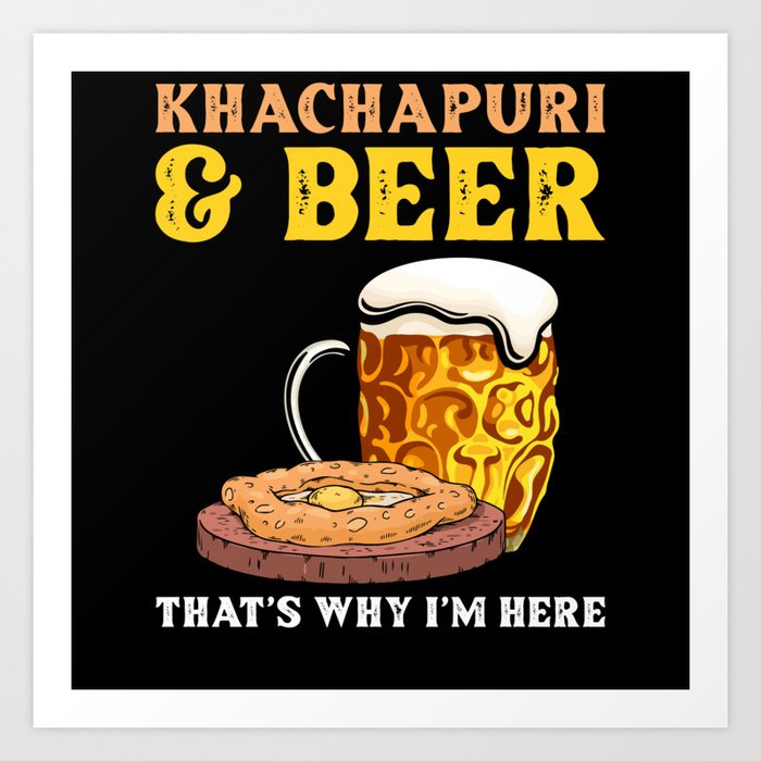 Khachapuri and Beer Art Print