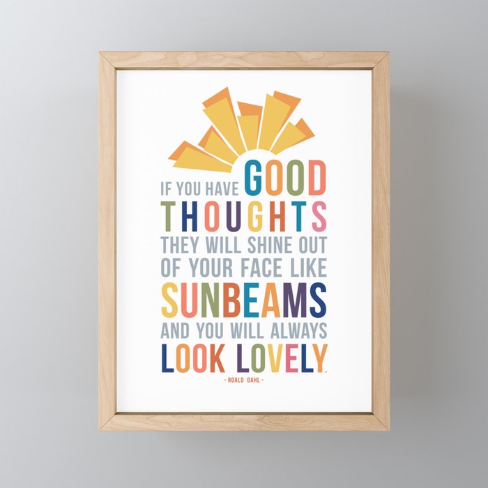 If You Have Good Thoughts Roald Dahl Quote Art Framed Mini Art Print